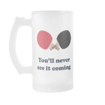Never See It Coming Ping Pong Mugs
