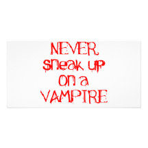 Never Sneak Up on a Vampire Photo Card Template