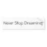 Never Stop Dreaming.