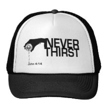 Never Thirst Hat
