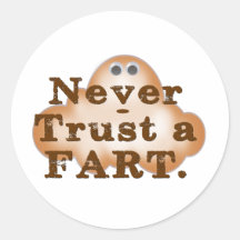Never Trust a Fart Stickers