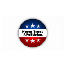 Never Trust A Politician Business Card Templates