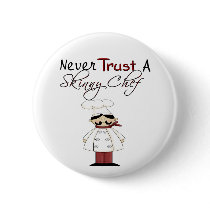 Never Trust a Skinny Chef