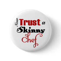 Never Trust a Skinny Chef