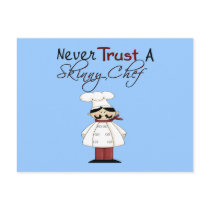 Never Trust a Skinny Chef