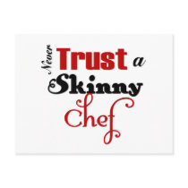 Never Trust a Skinny Chef