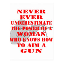 Never Underestimate The Power Of A Woman postcards