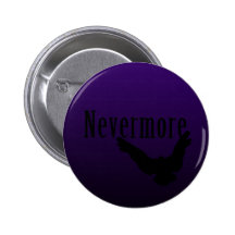 Nevermore Badge Pinback Button