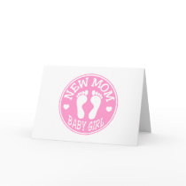 NEW BABY GIRL MOM CARD