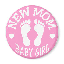 NEW BABY GIRL MOM FRIDGE MAGNET