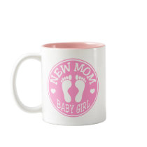 NEW BABY GIRL MOM MUGS