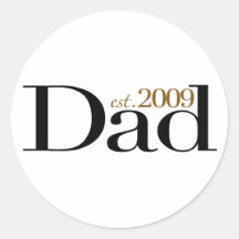 New Dad Est 2009 Round Sticker