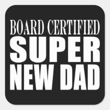 New Fathers & Baby Showers : Super New Dad Square Stickers