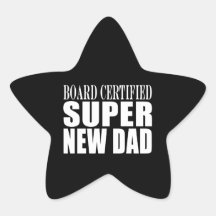 New Fathers & Baby Showers : Super New Dad Sticker
