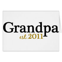 New Grandpa est 2011 Greeting Card