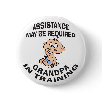 New Grandpa In Training Gift Pinback Button