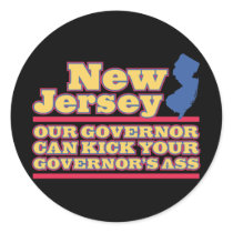 New Jersey: Our Governor Can Kick... Round Sticker