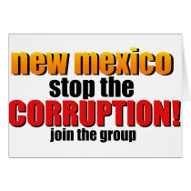 new mexico: stop the corruption greeting card