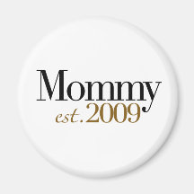 New Mommy Est 2009 Refrigerator Magnets
