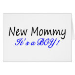 New Mommy Its A Boy Greeting Card