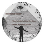 "NEW WORLD ORDER ?"* ROUND STICKERS