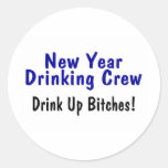New Year Drinking Crew Drink Up Bitches Stickers