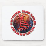 New Year's Eve Happens! Mousepad