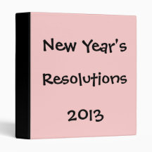 New Year's Resolutions, 2013 3 Ring Binder