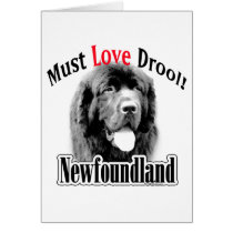 Newfoundland Must Love Drool Cards