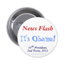 News Flash It's Obama 44th President 2nd Term 2012 Pins
