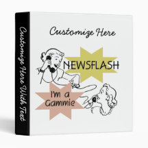 Newsflash I'm a Gammie t-shirts and Gifts 3 Ring Binders