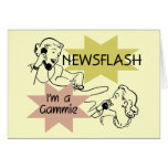 Newsflash I'm a Gammie t-shirts and Gifts Cards