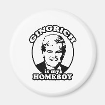 Newt Gingrich is my homeboy Magnet