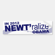 NEWT 'raize OBAMA - Gingrich 2012 Bumper Sticker