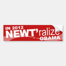 NEWT 'raize OBAMA - Gingrich 2012 Bumper Stickers