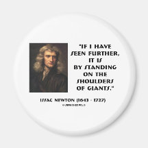 Newton Standing On The Shoulders Of Giants Magnet