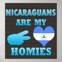 Nicaraguans are my Homies Print