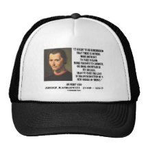 Niccolo Machiavelli New Order Of Things Quote Hats