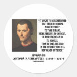 Niccolo Machiavelli New Order Of Things Quote Round Sticker