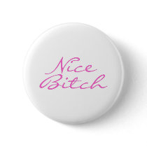 Nice Bitch