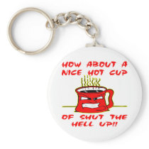 Nice Hot Cup Of Shut The Hell Up