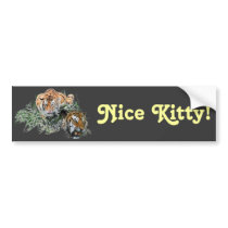 Nice Kitty! Bumper Stickers
