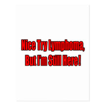 Nice Try Lymphoma.. Postcards