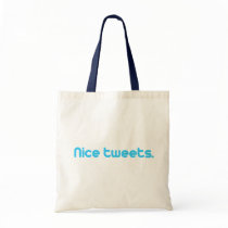 NICE TWEETS BAGS