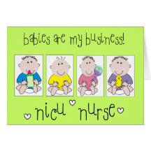 NICU NURSE Gifts "Babies Are My Business" Greeting Cards
