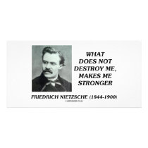 Nietzsche What Does Not Destroy Me Makes Stronger