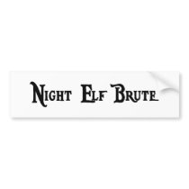 Night Elf Brute Bumper Sticker