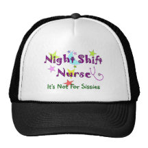 Night Shift Nurse NOT FOR SISSIES Trucker Hats