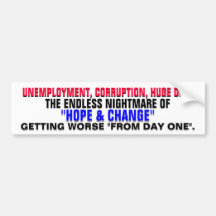 NIGHTMARE of HOPE & CHANGE from "DAY ONE"! Bumper Stickers