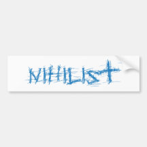 Nihilist Bumper Sticker